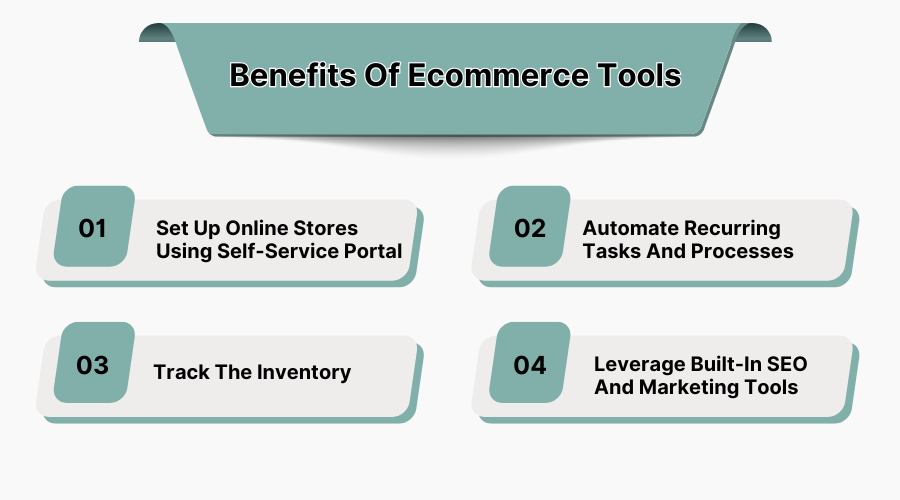 Benefits Of Ecommerce Tools